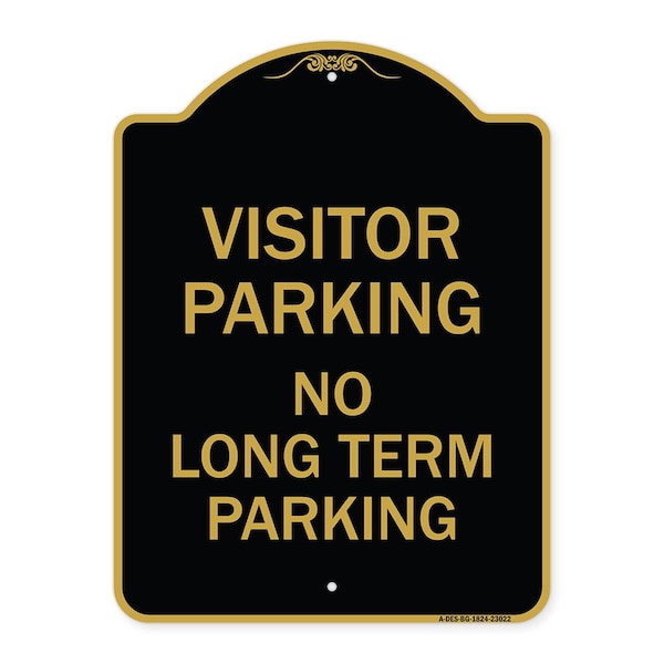 Signmission Reserved Parking Visitor Parking No Long-Term Parking, Black & Gold Alum, 18" x 24", BG-1824-23022 A-DES-BG-1824-23022 - main